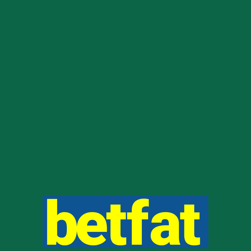 betfat