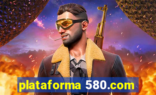 plataforma 580.com