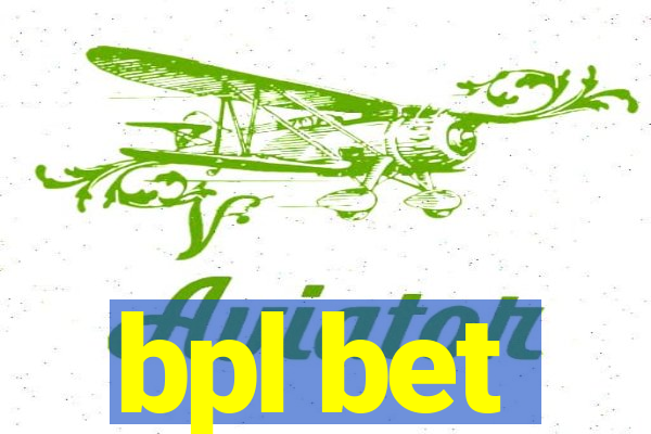 bpl bet