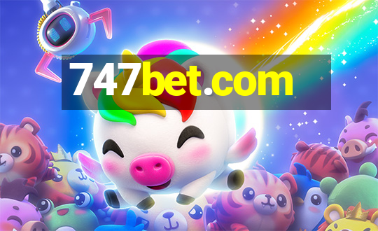 747bet.com