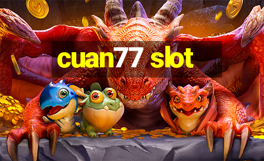 cuan77 slot