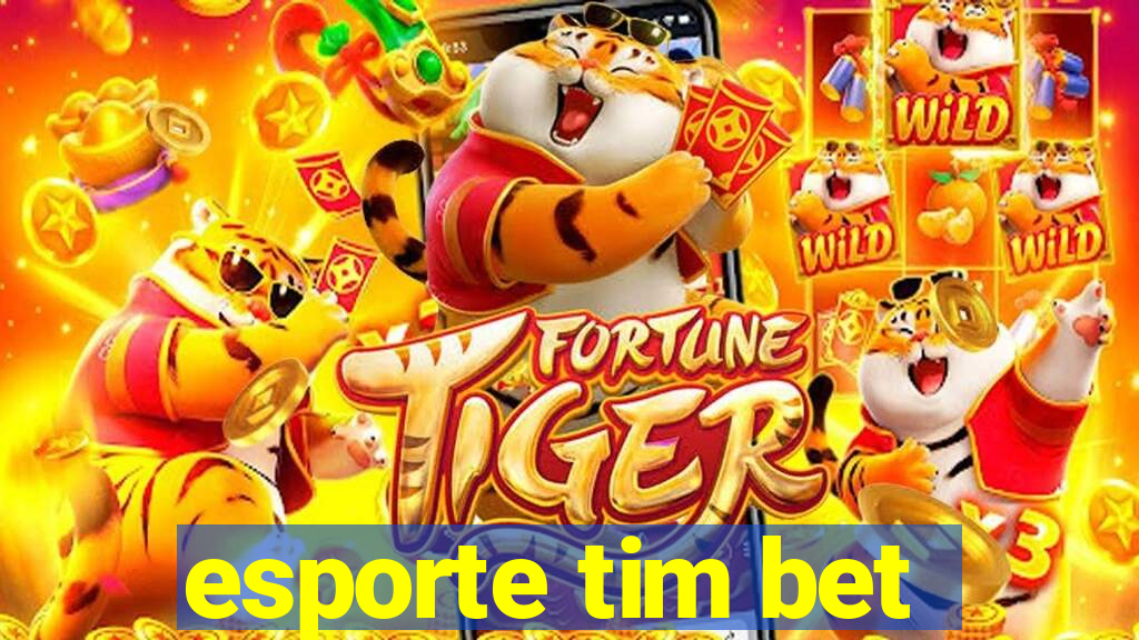 esporte tim bet