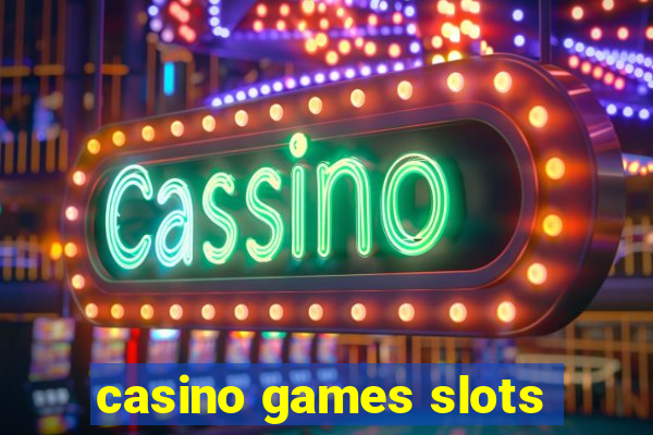 casino games slots