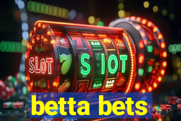 betta bets