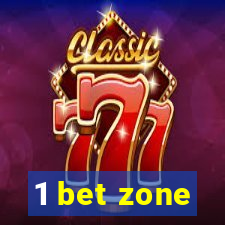 1 bet zone