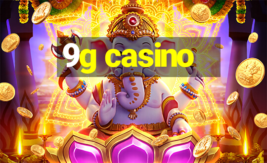 9g casino