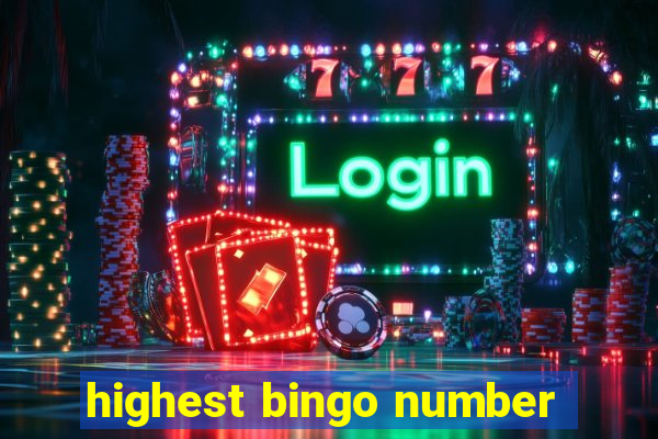 highest bingo number