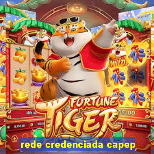 rede credenciada capep