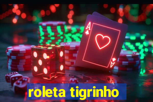 roleta tigrinho