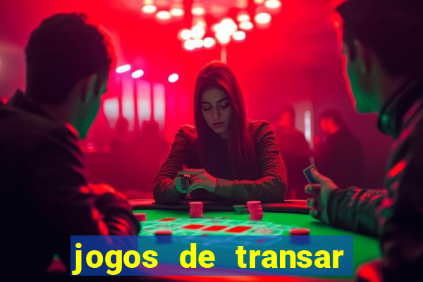 jogos de transar de verdade