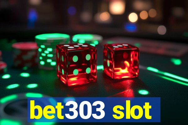 bet303 slot