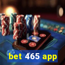 bet 465 app