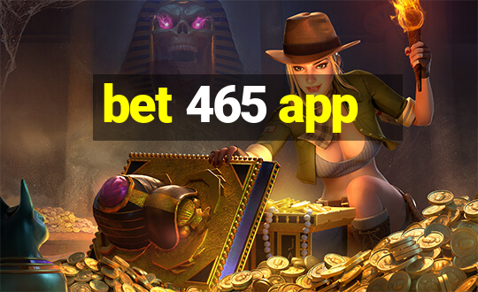 bet 465 app