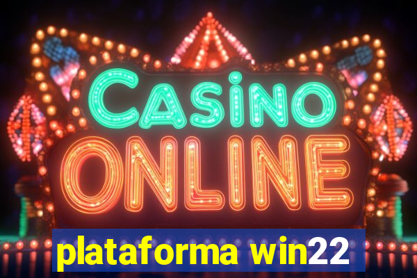 plataforma win22