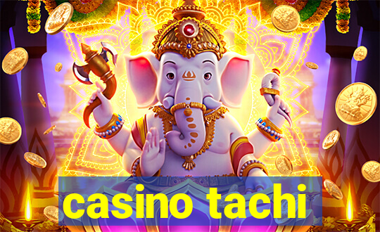 casino tachi