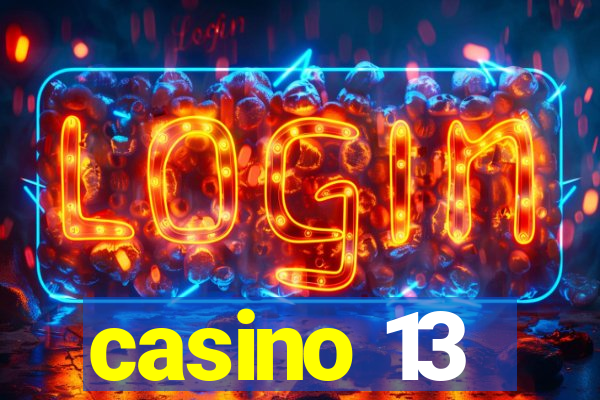 casino 13