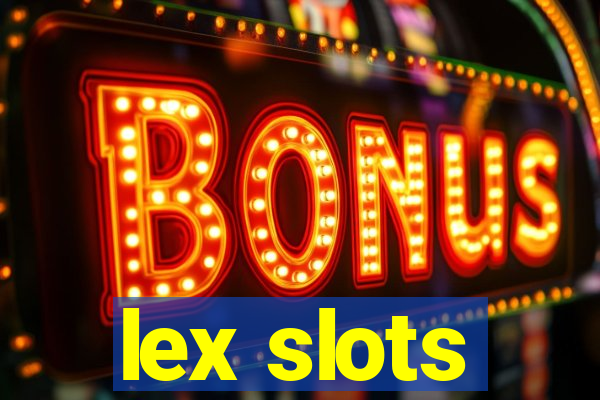 lex slots