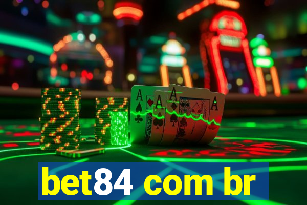 bet84 com br