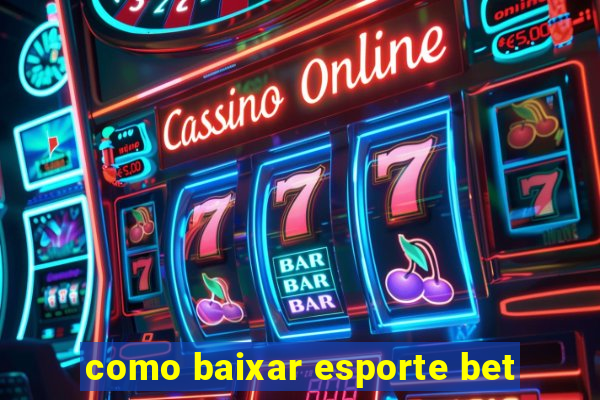 como baixar esporte bet