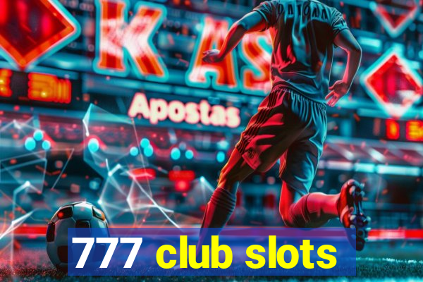 777 club slots