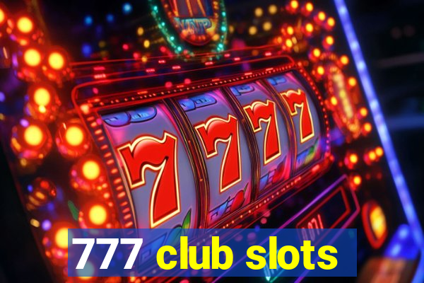 777 club slots