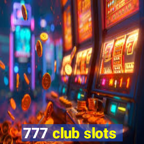 777 club slots