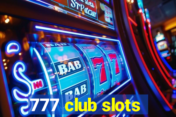 777 club slots