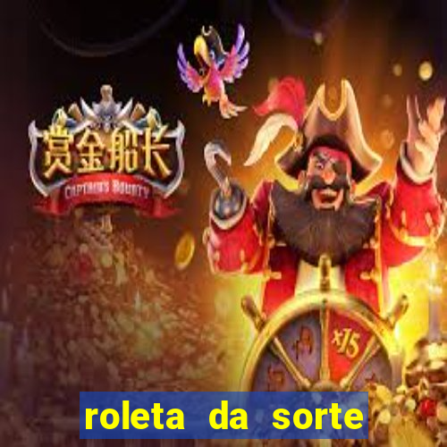 roleta da sorte dinheiro de verdade