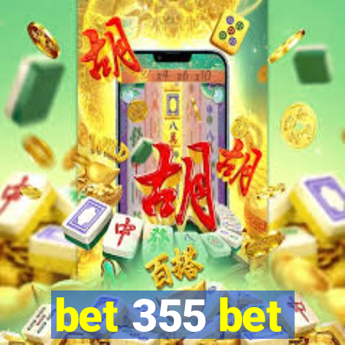 bet 355 bet