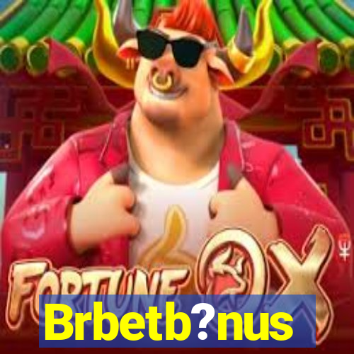 Brbetb?nus