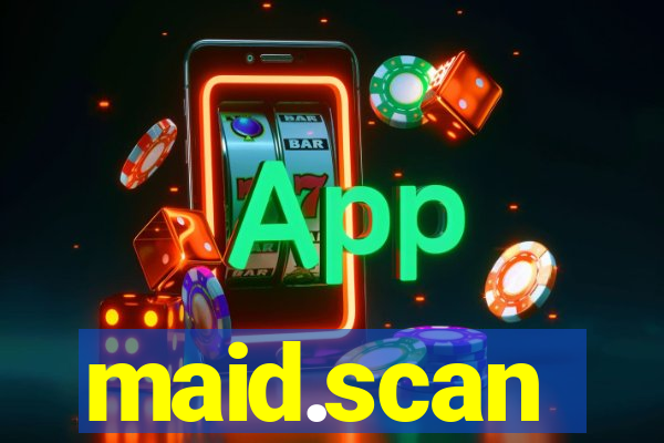 maid.scan