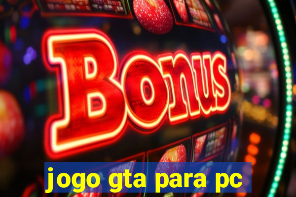 jogo gta para pc