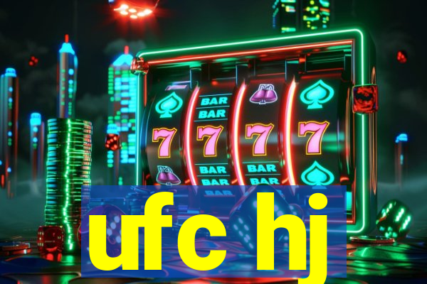 ufc hj