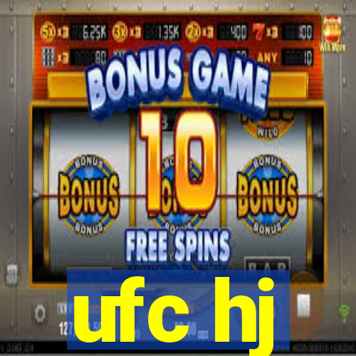 ufc hj