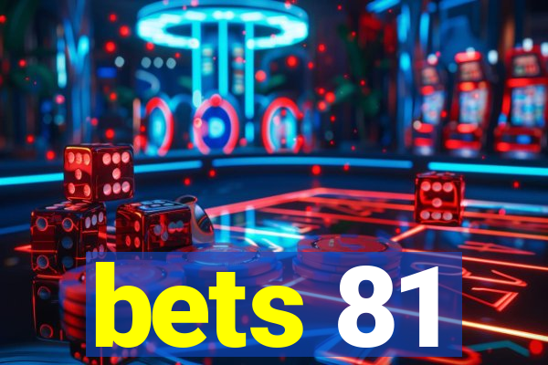 bets 81