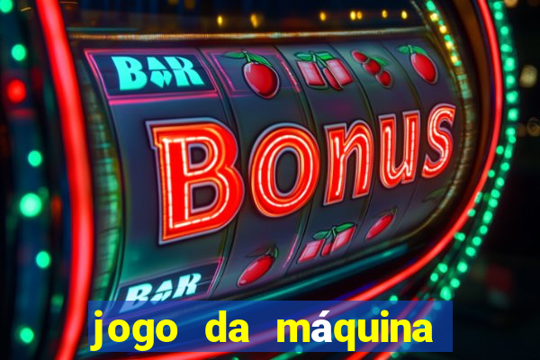 jogo da máquina ca?a níquel