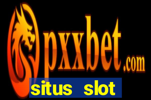 situs slot terpercaya di indonesia