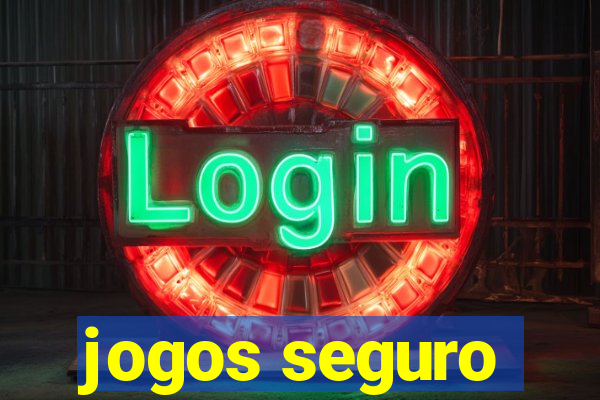 jogos seguro