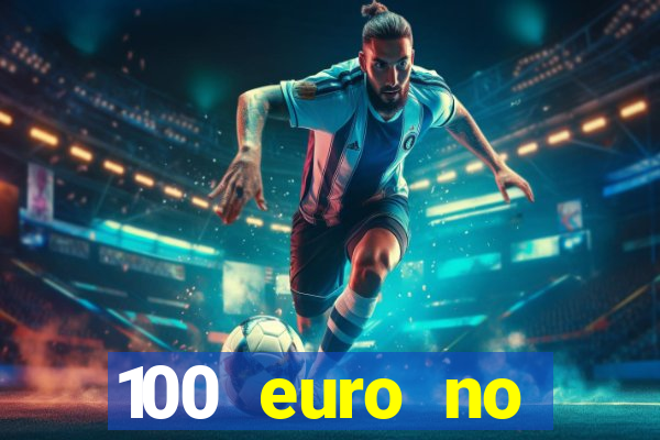 100 euro no deposit casino