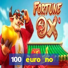 100 euro no deposit casino