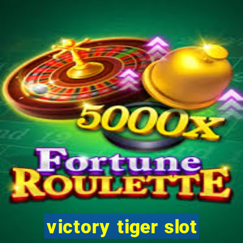 victory tiger slot