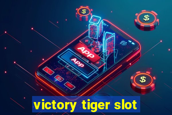 victory tiger slot