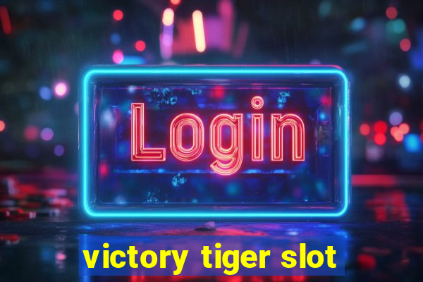 victory tiger slot