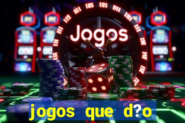 jogos que d?o dinheiro no pix