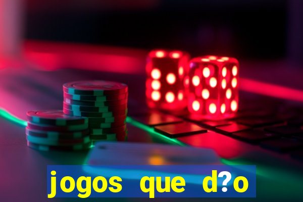 jogos que d?o dinheiro no pix