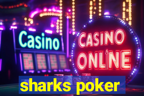 sharks poker