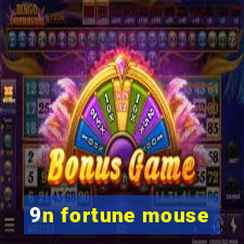 9n fortune mouse