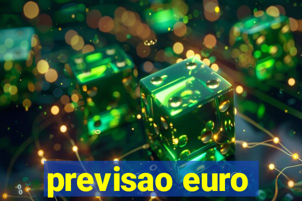 previsao euro