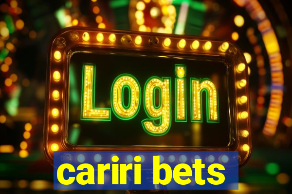 cariri bets