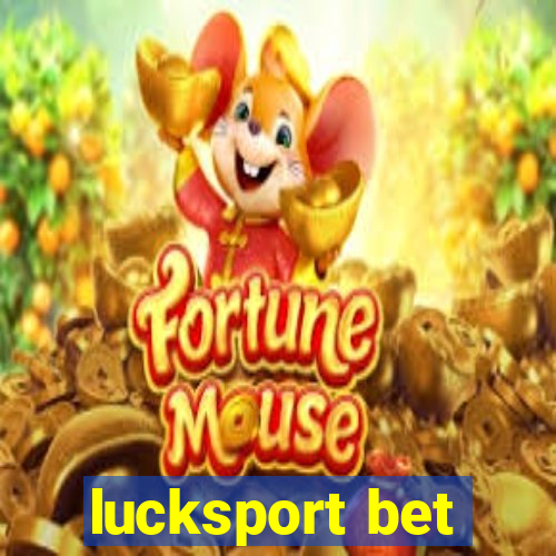 lucksport bet